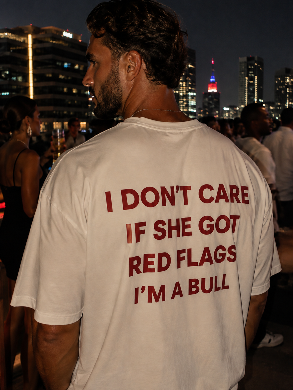 I DON'T CARE IF SHE GOT RED FLAGS T-shirt