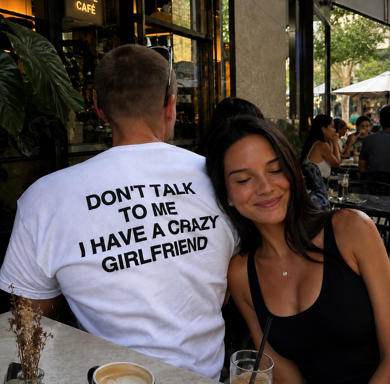 DON'T TALK TO ME I HAVE A CRAZY GIRLFRIEND T-shirt