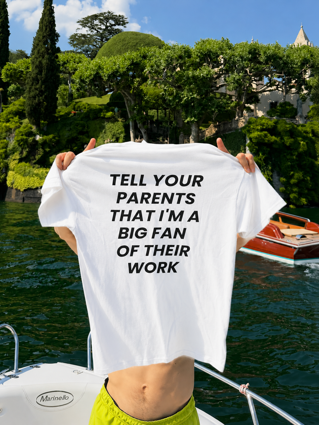 TELL YOUR PARENTS THAT I'M A BIG FAN OF THEIR WORK T-shirt