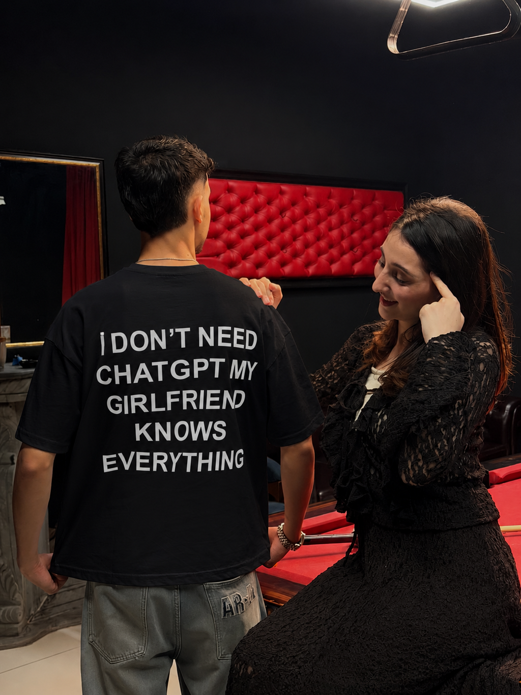 I DON'T NEED CHATGPT MY GIRLFRIEND KNOWS EVERY THING T-shirt