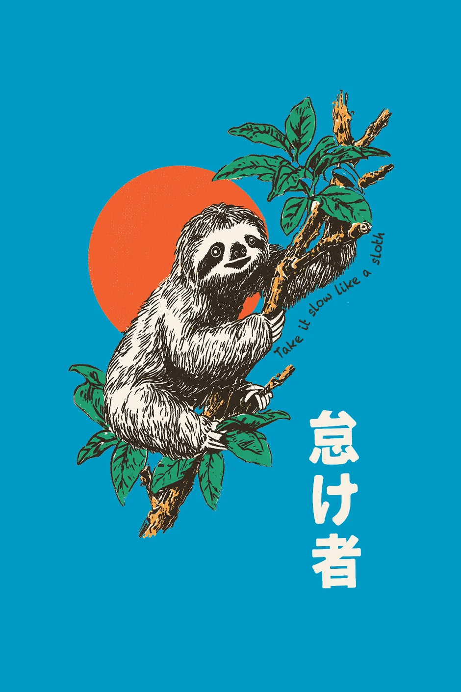 Take it slow like a sloth T-shirt (Unisex)
