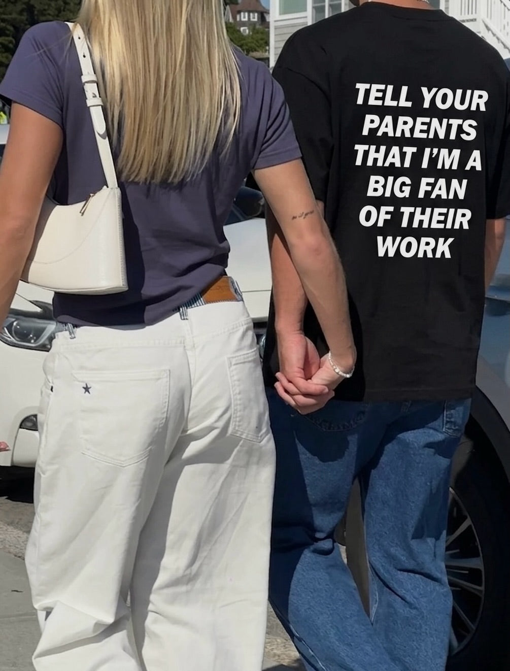 TELL YOUR PARENTS THAT I'M A BIG FAN OF THEIR WORK T-shirt