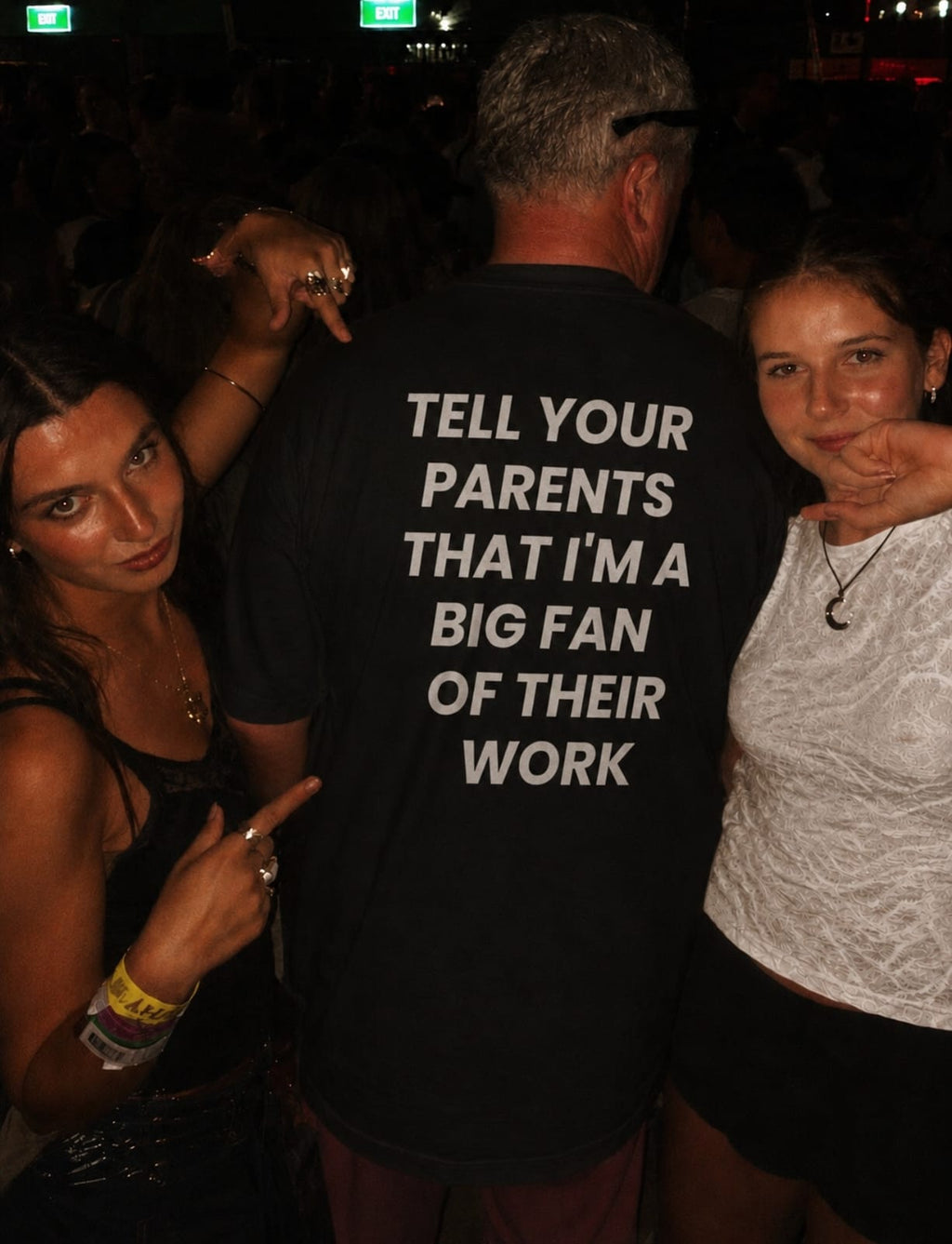 TELL YOUR PARENTS THAT I'M A BIG FAN OF THEIR WORK T-shirt