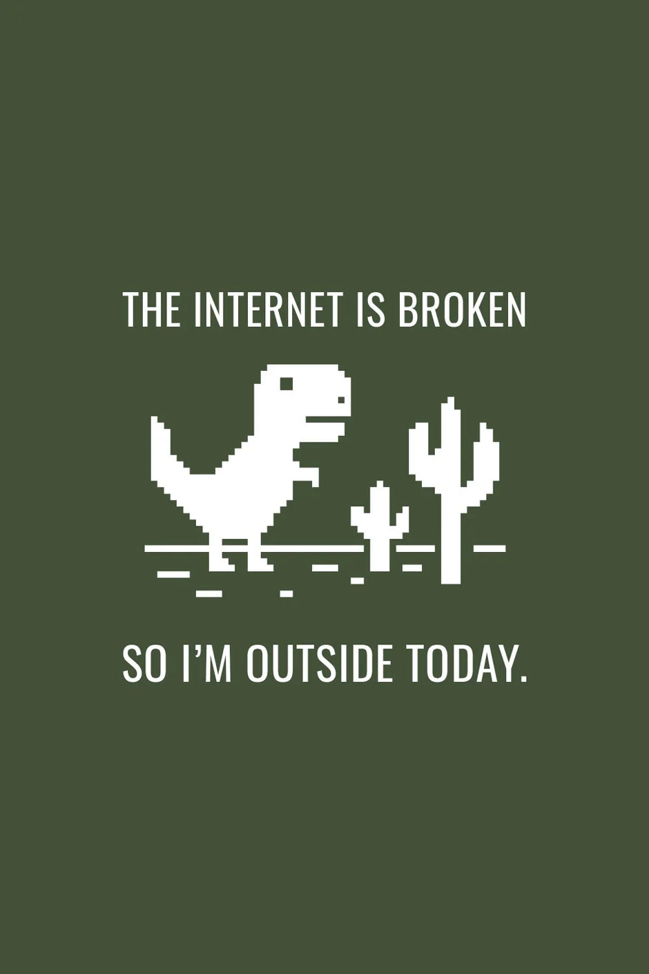 Internet Is Broken T-shirt (Unisex)